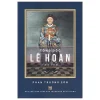 Tổng Đốc Lê Hoan (1856-1915) - Phan Trường Sơn