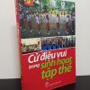 [Phiên Chợ Sách Cũ] Cử Điệu Vui Trong Sinh Hoạt Tập Thể 2312