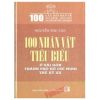 100 Nhân Vật Tiểu Biểu ở Sài Gòn- Thành Phố Hồ Chí Minh Thế Kỷ XX (Bìa Cứng) - Nguyễn Thu Vân