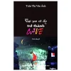 Tại Sao Cô Ấy Trở Thành Cave - Trần Thị Vân Ánh