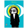 Thuật Phân Tích Tâm Lí Và Hành Vi Như Một FBI - Triệu Thuấn