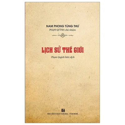 Lịch Sử Thế Giới - Nam Phong Tùng Thư