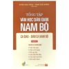 Tổng Tập Văn Học Dân Gian Nam Bộ - Tập 2 Quyển - Câu Hát Góp, Hát Và Hò Góp, Hò Xay Lúa, Câu Hát Đối Đáp, Câu Hát Huê Tình, Hò Miền Nam - Huỳnh Ngọc Trảng, Phạm Thiếu Hương
