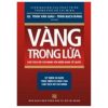 Vàng Trong Lửa - Chủ Tịch Hồ Chí Minh Với Miền Nam Tổ Quốc - GS. Trần Văn Giàu