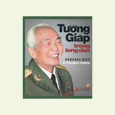 Tướng Giáp Trong Lòng Dân (Song ngữ Việt - Anh) (Bìa Cứng) - Trần Tuấn