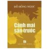 Cành Mai Sân Trước - Đỗ Hồng Ngọc