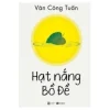 hạt nắng bồ Đề văn công tuấn