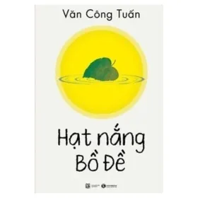 hạt nắng bồ Đề văn công tuấn
