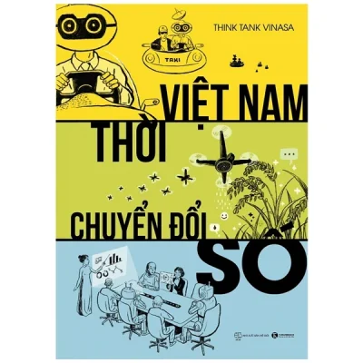 Việt Nam Thời Chuyển Đổi Số (Bìa Cứng) - Think Tank Vinasa