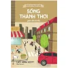 Chánh Niệm Từng Phút Giây - Sống Thảnh Thơi Giữa Đời Đô Thị - Lucy Anna Scott