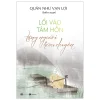 lối vào tâm hồn tặng người hữu duyên quán như vạn lợi