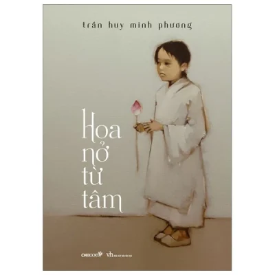Hoa Nở Từ Tâm – Trần Huy Minh Phương