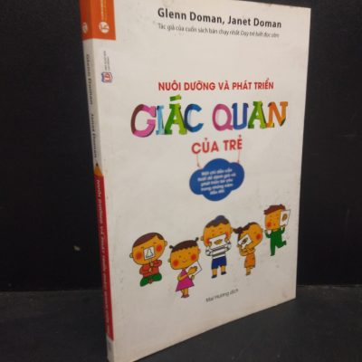 [Phiên Chợ Sách Cũ] Nuôi Dưỡng Và Phát Triển Giác Quan Của Trẻ - Glenn Doman, Janet Doman 3012