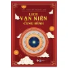 Lịch Vạn Niên Cung Đình - ThS Nguyễn Mạnh Linh