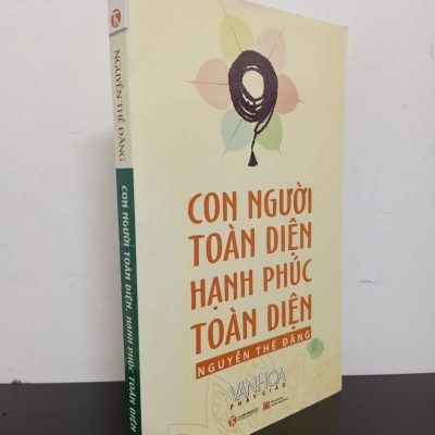 [Phiên Chợ Sách Cũ] Văn Hoá Phật Giáo - Con Người Toàn Diện, Hạnh Phúc Toàn Diện - Nguyễn Thế Đăng 3012