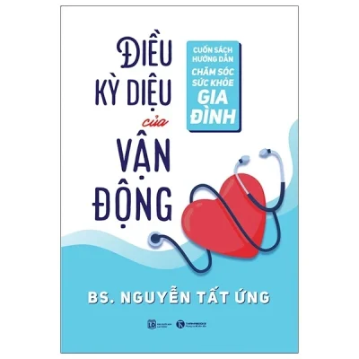 Điều kỳ diệu của vận Động bs nguyễn tất Ứng