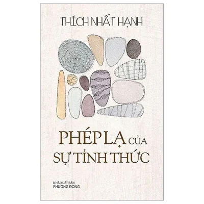 Phép Lạ Của Sự Tỉnh Thức – Thích Nhất Hạnh