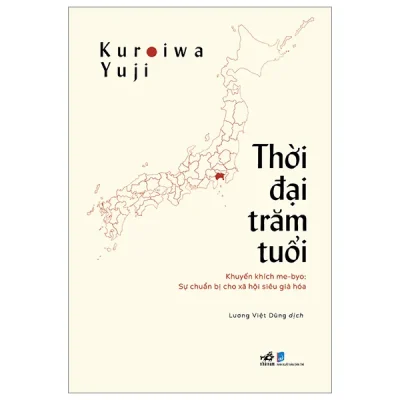 thời Đại trăm tuổi khuyến khích me byo sự chuẩn bị cho xã hội siêu già hóa kuroiwa yuji
