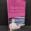[Phiên Chợ Sách Cũ] Đã Đến Thời Của Chúng Ta - Nikki Royston 3012