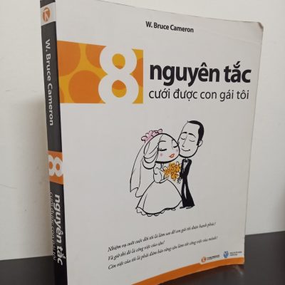 [Phiên Chợ Sách Cũ] 8 Nguyên Tắc Cưới Được Con Gái Tôi - W. Bruce Cameron 3012