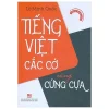 Tiếng Việt Cắc Cớ Cũng Cứng Cựa - Lê Minh Quốc