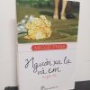 [Phiên Chợ Sách Cũ] Người Xa Lạ Và Em - Meggie Phạm 3112