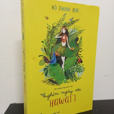 [Phiên Chợ Sách Cũ] Nghìn Ngày Với Hawai'i - Hồ Thanh Lan 0101