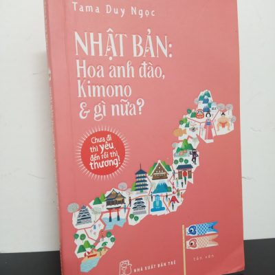 [Phiên Chợ Sách Cũ] Nhật Bản: Hoa Anh Đào, Kimono Và Gì Nữa? - Tama Duy Ngọc 0101