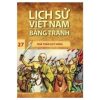 Lịch Sử Việt Nam Bằng Tranh - Tập 27: Nhà Trần Suy Vong - Trần Bạch Đằng