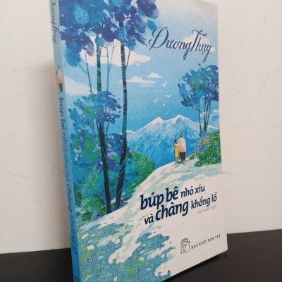 [Phiên Chợ Sách Cũ] Búp Bê Nhỏ Xíu Và Chàng Khổng Lồ - Dương Thuỵ 0101