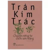 Chuyện Riêng Tư Chốn Sơn Tràng - Trần Kim Trắc