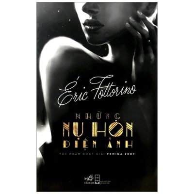 Những Nụ Hôn Điện Ảnh - Eric Fottorino