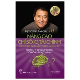 Dạy Con Làm Giàu - Tập 13 - Nâng Cao Chỉ Số IQ Tài Chính -