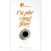 Cà Phê Cùng Tony (2017) - Bìa Trắng - Tony Buổi Sáng