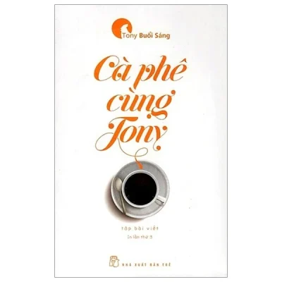 Cà Phê Cùng Tony (2017) - Bìa Trắng - Tony Buổi Sáng