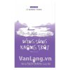Dòng Sông Không Trôi - Lê Quang Trạng