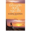 Đời Ngắn Đừng Ngủ Dài (2018) - Robin Sharma