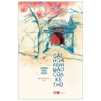 Cây Hoa Anh Đào Của Kẻ Thù - Vương Định Quốc