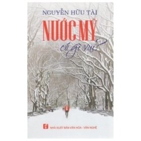 Nước Mỹ Có Gì Vui? - Nguyễn Hữu Tài