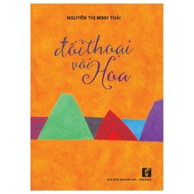 Đối Thoại Với Hoa - Nguyễn Thị Minh Thái