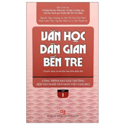 Văn Học Dân Gian Bến Tre - Tập 1 - Nhiều Tác Giả