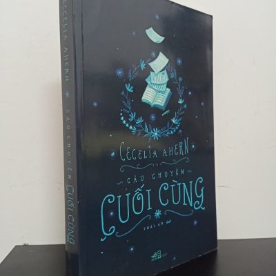 [Phiên Chợ Sách Cũ] Câu Chuyện Cuối Cùng - Cecelia Ahern 0301