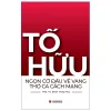 Tố Hữu - Ngọn Cờ Đầu Vẻ Vang Thơ Ca Cách Mạng - PGS TS Đoàn Trọng Huy