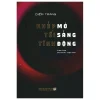 Khép Mở Tối Sáng Tĩnh Động - Diễm Trang