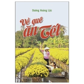 Về quê ăn Tết - Dương Hoàng Lộc