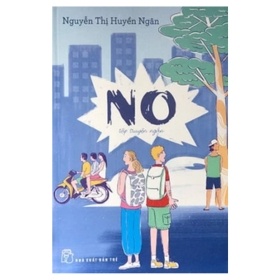 No -Tập Truyện Ngắn - Nguyễn Thị Huyền Ngân