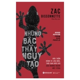 Những Bậc Thầy Ngụy Tạo - Zac Bissonnette