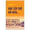 Khu Tập Thể Bờ Sông - Tập 2 - Phan Khánh