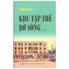 Khu Tập Thể Bờ Sông - Tập 1 - Phan Khánh