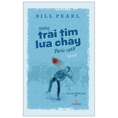 Những Trái Tim Lửa Cháy Paris 1968 - Bill Pearl